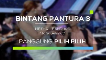 Metha, Bandung - Tarik Selimut (Bintang Pantura 3)
