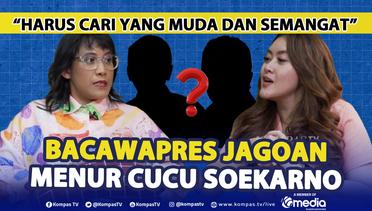 2 Nama Bacawapres Jagoan Menur Soekarno, Siapa Saja?| Podcast Kode