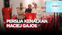 Resmi Bergabung, Maciej Gajos Berjanji berikan yang Terbaik untuk Persija Jakarta