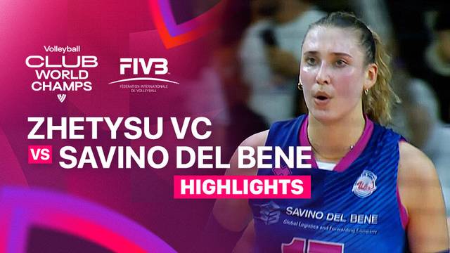 Zhetysu VC vs Savino Del Bene Scandicci - Highlight | FIVB Women's Volleyball Club World Championship 2025