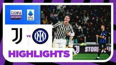 Juventus vs Inter Milan - Highlights | Serie A 2023/2024