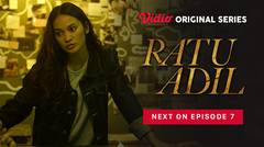 Ratu Adil - Vidio Original Series | Next On Episode 7