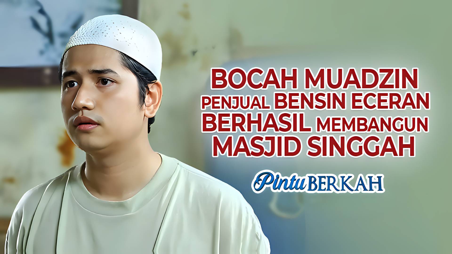 Bocah Muadzin Penjual Bensin Eceran Berhasil Membangun Masjid Singgah