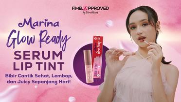 FIMELA APPROVED! Baru Marina Glow Ready Serum Lip Tint!