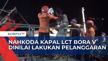 Tenggelamnya Kapal LCT Bora V: Nakhoda jadi Tersangka, 6 Orang Hilang dan 2 Meninggal Dunia