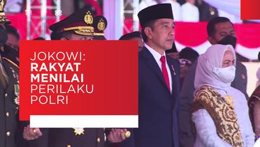 Presiden Jokowi : Menilai Perilaku Polri