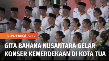 Gita Bahana Nusantara Gelar Konser Kemerdekaan di Plaza Fatahillah Jelang HUT ke-78 RI | Liputan 6