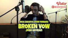 BROKEN VOW Josh Groban cover version by Reza Zakarya (REZZAKA)
