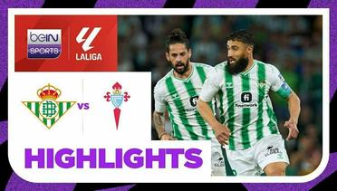 Real Betis vs Celta Vigo - Highlights | LaLiga 2023/24