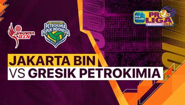 Full Match | Jakarta BIN vs Gresik Petrokimia Pupuk Indonesia | PLN Mobile Proliga Putri 2023