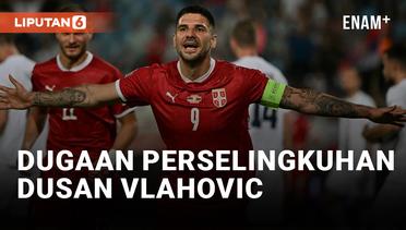 Dusan Vlahovic Bantah Tuduhan Perselingkuhan di Piala Dunia 2022