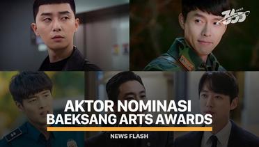 5 Aktor Pencuri Perhatian Publik Ini Masuk Nominasi Baeksang Arts Awards