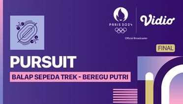 Final: Pursuit Beregu Putri - Balap Sepeda Trek - Full Match | Olympic Games Paris 2024