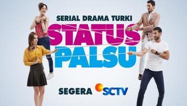 Trailer Serial Drama Turki "Status Palsu"