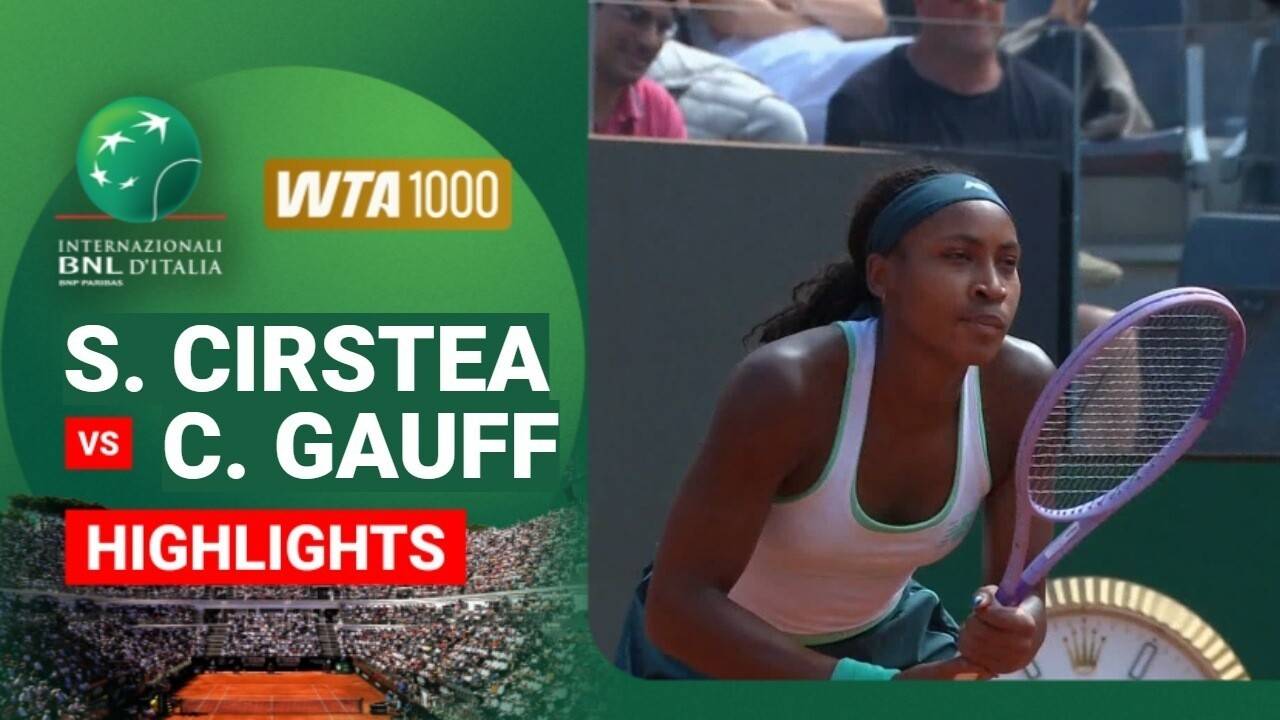 Sorana Cirstea vs Coco Gauff - Semifinals | WTA 1000: Internazionali BNL D'Italia 2026