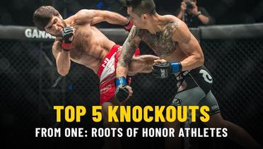Top 5 Knockouts From ONE- ROOTS OF HONOR Athletes - ONE Highlights