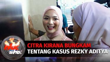 Citra Kirana Diam Tentang Kasus Rezky, Wenny Ariani Akan Kembali Beraksi? | Hot Shot