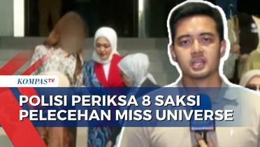 Usut Dugaan Pelecehan Peserta Miss Universe, Polda Metro Jaya Periksa 8 Orang Saksi