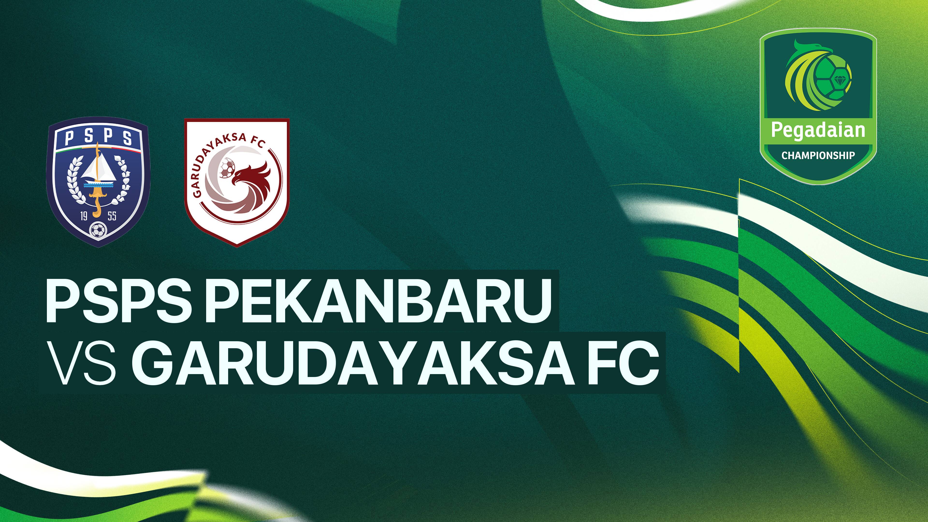 PSPS Pekanbaru vs Garudayaksa FC