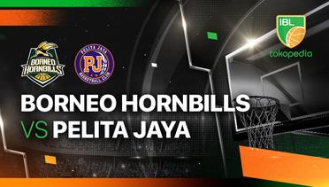 Borneo Hornbills vs Pelita Jaya Bakrie Jakarta - Full Match | IBL Tokopedia 2024