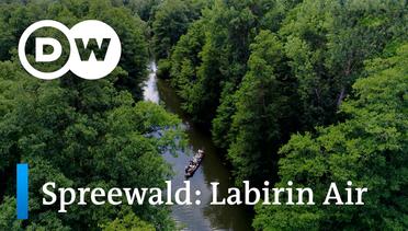 DW BirdsEye - Spreewald: Labirin Air