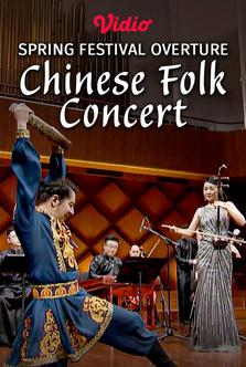 Spring Festival Overture-Chinese Folk Concert