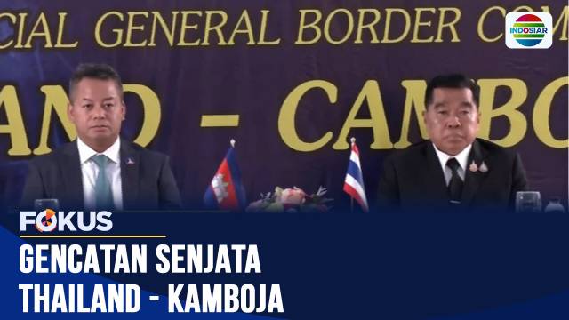 Thailand dan Kamboja Sepakati Gencatan Senjata, Akhiri Konflik Berdarah di Perbatasan | Fokus