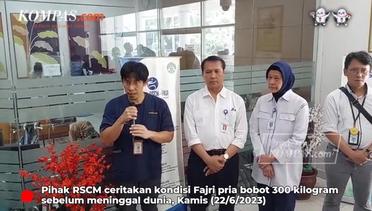 RSCM Ungkap Penyebab Fajri Pria Bobot Tubuh 300 Kg Meninggal