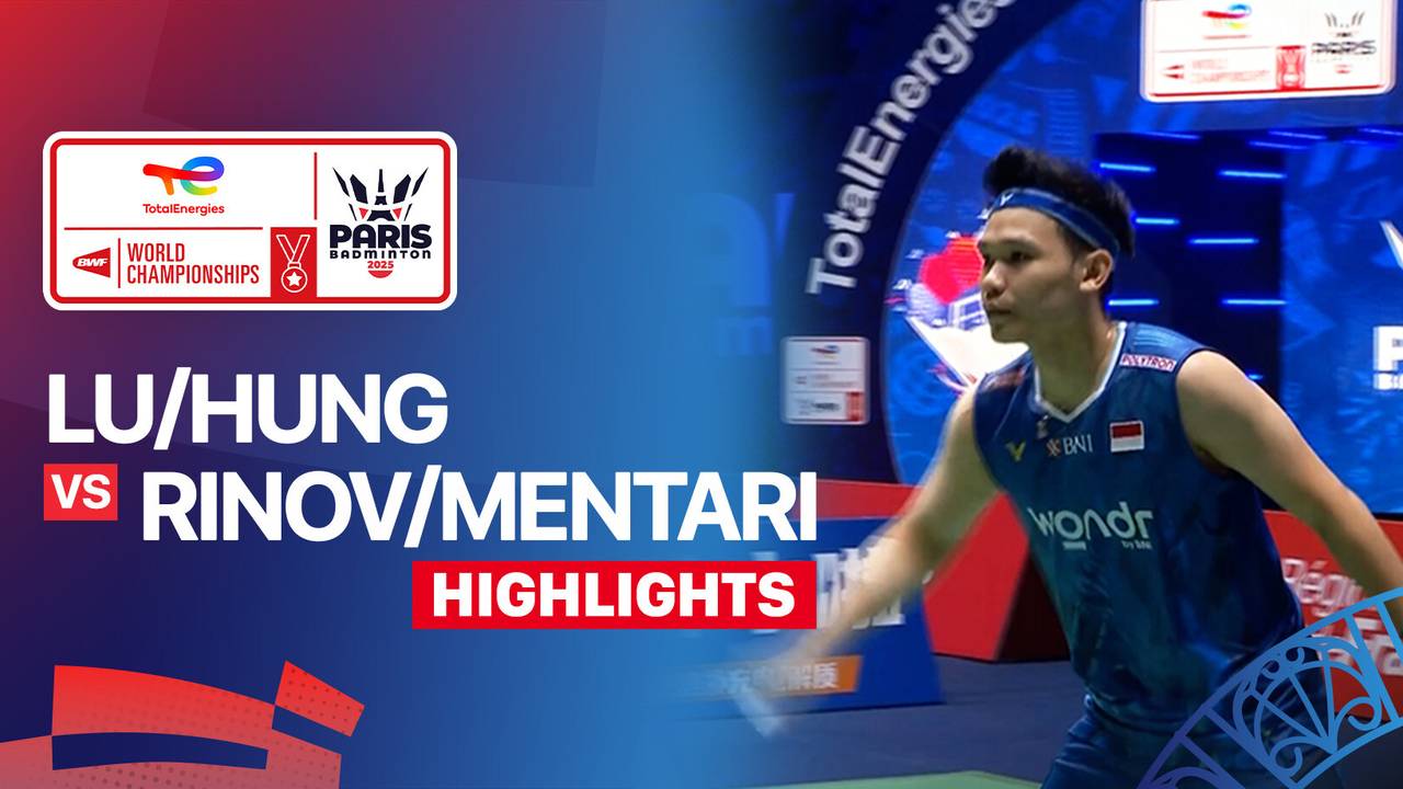 Ming Che Lu/Hung En-Tzu (TPE) vs Rinov Rivaldy/Pitha Haningtyas Mentari (INA) - Highlight | TotalEnergies BWF World Championships 2025