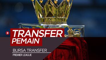 Transfer di Premier League Jelang Bursa Transfer Januari Ditutup