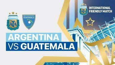 Argentina vs Guatemala - International Friendly Match