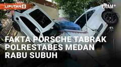 Fakta Mobil Sport Porsche Tabrak Kantor Polrestabes Medan Rabu Subuh