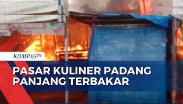 Kobaran Api Lahap Lapak Pedagang dan 7 Unit Rumah di Padang Panjang