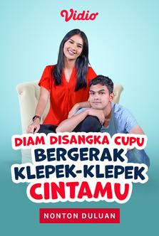 Diam Disangka Cupu Bergerak Klepek Klepek Cintamu