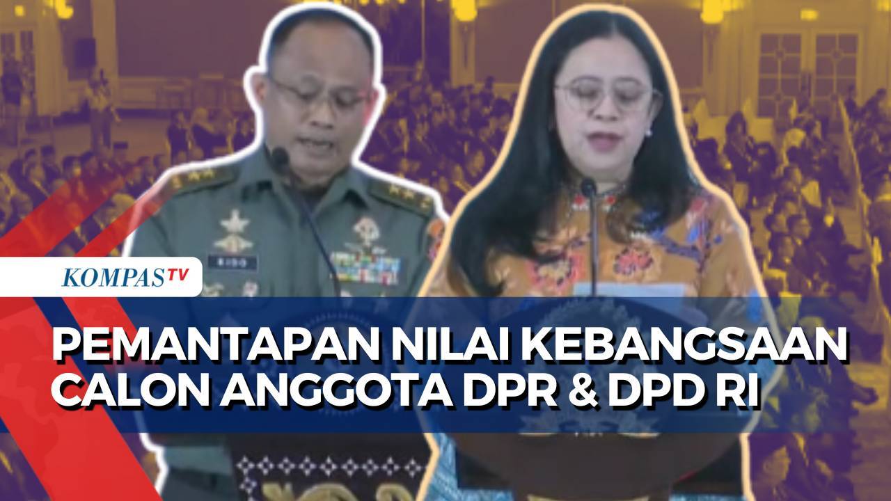 Pemantapan Nilai Kebangsaan Calon Anggota DPR & DPR RI 2024-2029, Acara ...