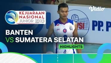 Putra: Banten vs Sumatera Selatan - Highlights | Kejurnas Junior 2023