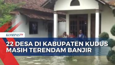 Kudus Masih Terendam Banjir, Pemkab Minta Bantuan Pompa untuk Kendalikan Banjir