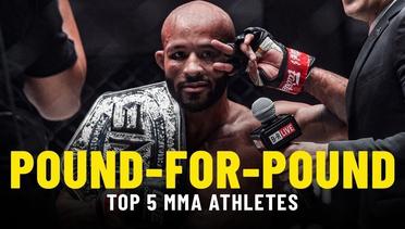 ONE Championship's Top 5 Pound-For-Pound Mixed Martial Artists