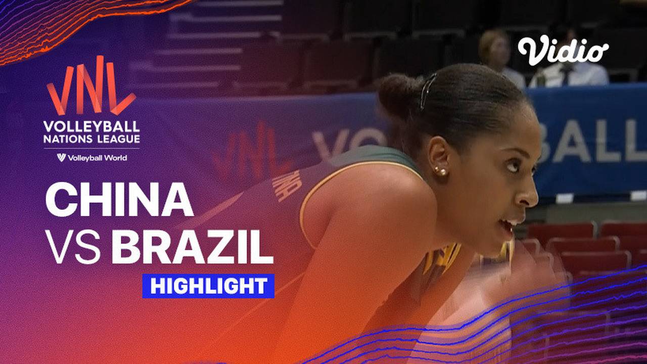 Match Highlights China vs Brasil Women’s Volleyball Nations League