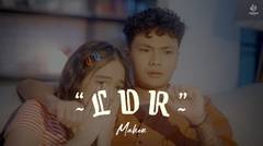 Mahen - LDR (Official Music Video)