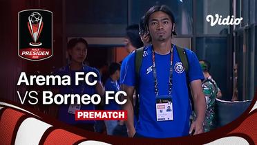 Jelang Kick Off Pertandingan - Arema FC vs Borneo FC
