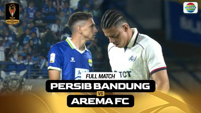 Persib Bandung vs Arema FC - Full Match | Piala Presiden 2026