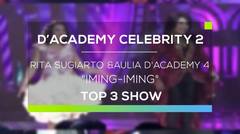 Rita Sugiarto dan Aulia D'Academy 4 - Iming-Iming (D'Academy Celebrity 2 Top 3 Show)