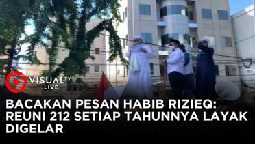 Reuni 212 Bacakan Pesan Habib Rizieq Shihab, Massa Penuhi JL Wahid Hasyim Hingga Tanah Abang