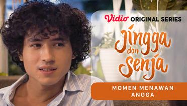 Jingga dan Senja - Vidio Original Series | Momen Menawan Angga