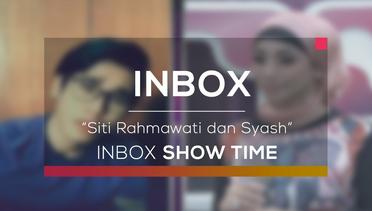 Siti Rahmawati dan Syash (Inbox Show Time)