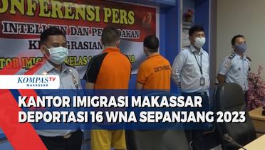 Kantor Imigrasi Makassar Deportasi 16 WNA Sepanjang 2023