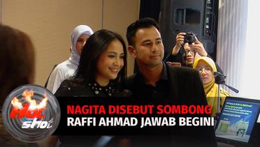 Raffi Ahmad Jawab Soal Nagita Slavina Disebut Sombong Oleh Netizen | Hot Shot