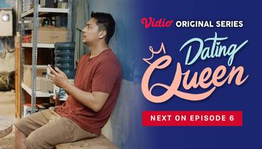 Dating Queen - Vidio Original Series | Next On Episode 6