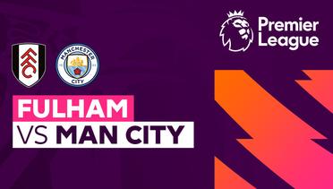 Fulham vs Man City - Full Match | Premier League 23/24